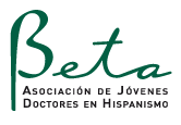Beta  - Asociación de Jóvenes Doctores en Hispanismo