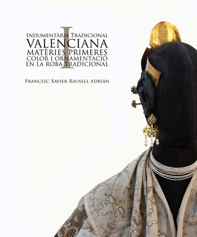 Indumentària tradicional valenciana vol.I