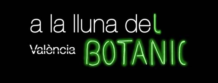 A la lluna del Botànic