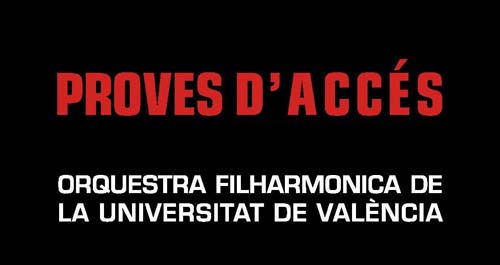 Proves d’accés a l'Orquestra Filharmònica de la Universitat de València