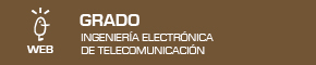 Grado en Ingeniería Electrónica de Telecomunicación