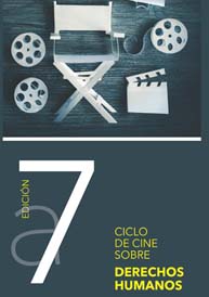 7ª Edición: Ciclo de cine sobre Derechos Humanos. La Nau