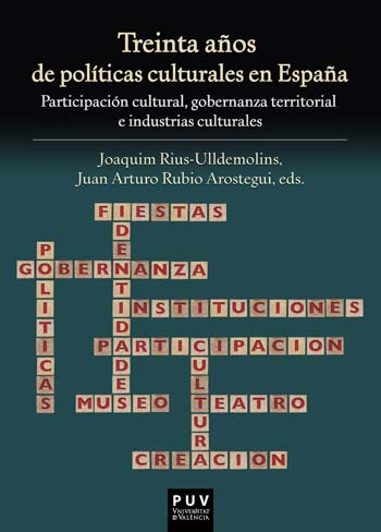 Treinta años de políticas culturales en España