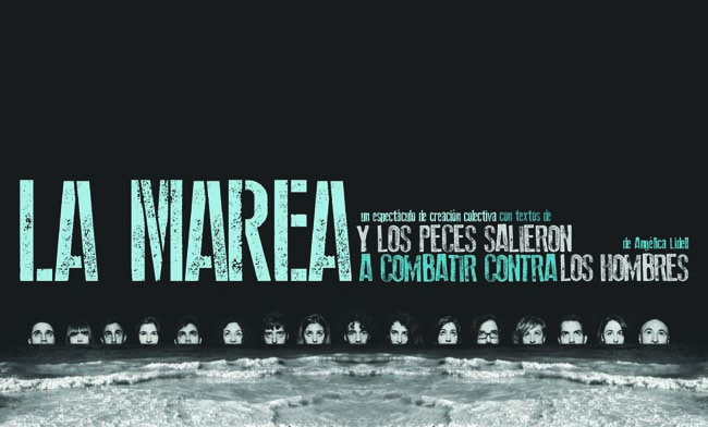 La marea. Y los peces salieron a combatir contra los hombres