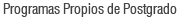 Programas Propios de Postgrado