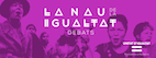 Logo debats La Nau de la Igualtat