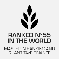 Ranked nº55 in the world. Master in Banking and Quantitative Finance