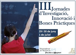 Terceres Jornades d'Investigacio, Innovacio i Bones Practiques en Educació