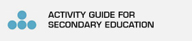 Activity guide for secondary education