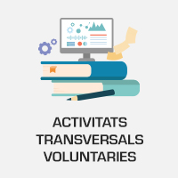 Activitats transversals voluntaries