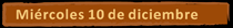 Mircoles 10 de diciembre