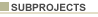 Subprojects