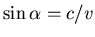 $\sin \alpha = c/v$