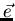 $\vec{e}$