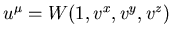 $u^\mu =W(1,v^x,v^y,v^z) $