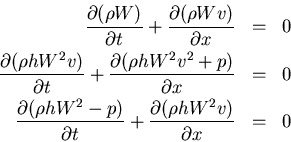 \begin{eqnarray*}
\frac{\partial(\rho W)}{\partial t} +
\frac{\partial(\rho W v...
...)}{\partial t} +
\frac{\partial(\rho h W^2 v)}{\partial x} &=& 0
\end{eqnarray*}