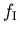 $f_{\rm I}$