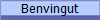 Benvingut