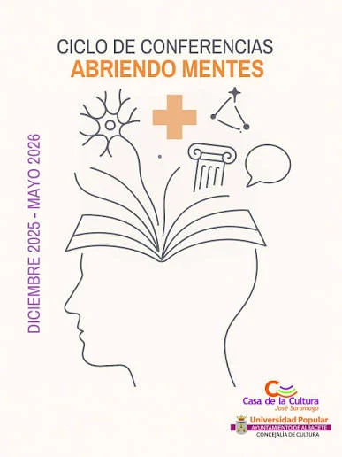 Cartel del ciclo de conferencias Abriendo Mentes, Casa de la Cultura José Saramago, Universidad Popular del Ayuntamiento de Albacete