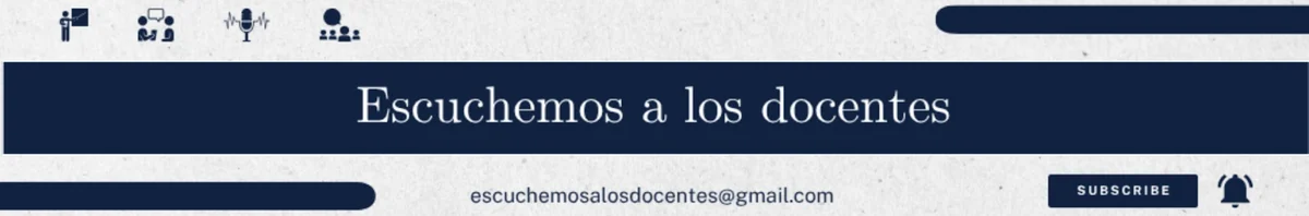 Cabecera del canal Escuchemos a los docentes