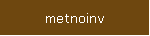 metnoinv