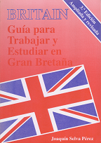 ESTUDIAR YTRABAJAR EN GRAN BRETAÑA.2ª Eedición 