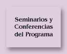Seminarios y Conferencias del Progama