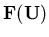 ${\bf F(U)}$