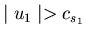 $\mid u_1 \mid > c_{s_1}$