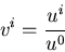 \begin{displaymath}
v^i= \frac{u^i}{u^0}
\end{displaymath}