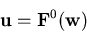 \begin{displaymath}
{\bf u} = {\bf F}^{0}({\bf w})
\end{displaymath}