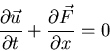\begin{eqnarray*}
\begin{array}{c}
\displaystyle{
\frac{\partial\vec{u}}{\partial t}+\frac{\partial\vec{F}}{\partial x}}=0 \\
\end{array}\end{eqnarray*}