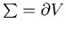 $\sum = \partial V$