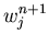 $w_j^{n+1}$