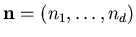 ${\bf n} =
(n_1,\ldots,n_d)$