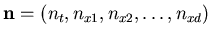 ${\bf n}=(n_t,n_{x1},n_{x2},\ldots,n_{xd})$