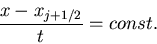 \begin{displaymath}
\frac{x-x_{j+1/2}}{t}=const.
\end{displaymath}