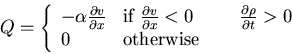 \begin{displaymath}
Q = \left\{ \begin{array}{ll}
-\alpha\frac{\partial v}{\par...
...\partial t}>0$} \\
0 & \mbox{otherwise}
\end{array} \right.
\end{displaymath}