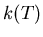 $k(T)$