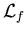 ${\cal L}_f$