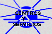 CENTROS Y SERVICIOS