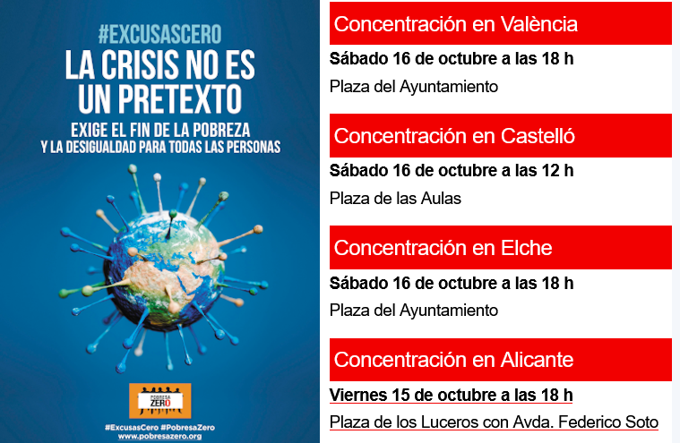 concentracio contra la pobresa El divendres 15 d'octubre a les 18h a Alacant, dissabte 16 a les 12h a Castelló i a les 18h a València i Elx.