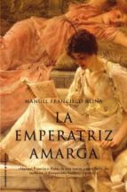 La emperatriz amarga