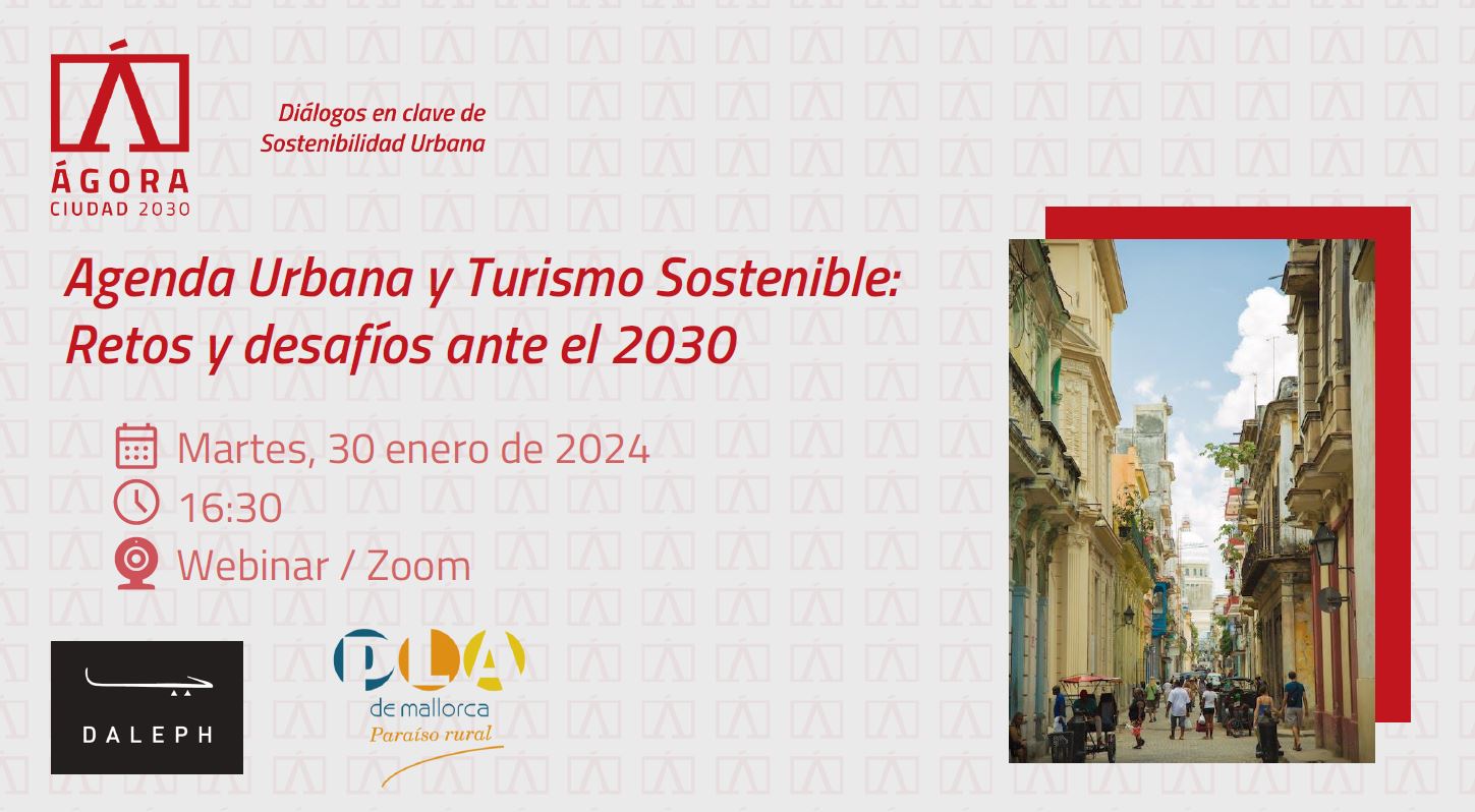 Cartel con el título del webinar: Agenda Urbana y Turismo Sostenible: Retos y desafíos ante el 2030"  30 de enero de 2024 16:30h. Online.