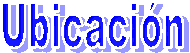 Ubicacin