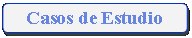 Rectngulo: esquinas redondeadas: Casos de Estudio
