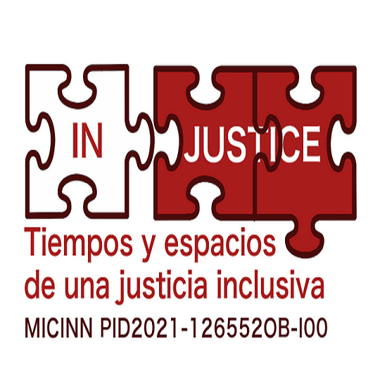 Proyecto "Tiempos y espacios de una justicia inclusiva. Derechos para una sociedad resiliente frente a los nuevos retos (IN_JUSTICE)", PID2021-126552OB-I00, 
