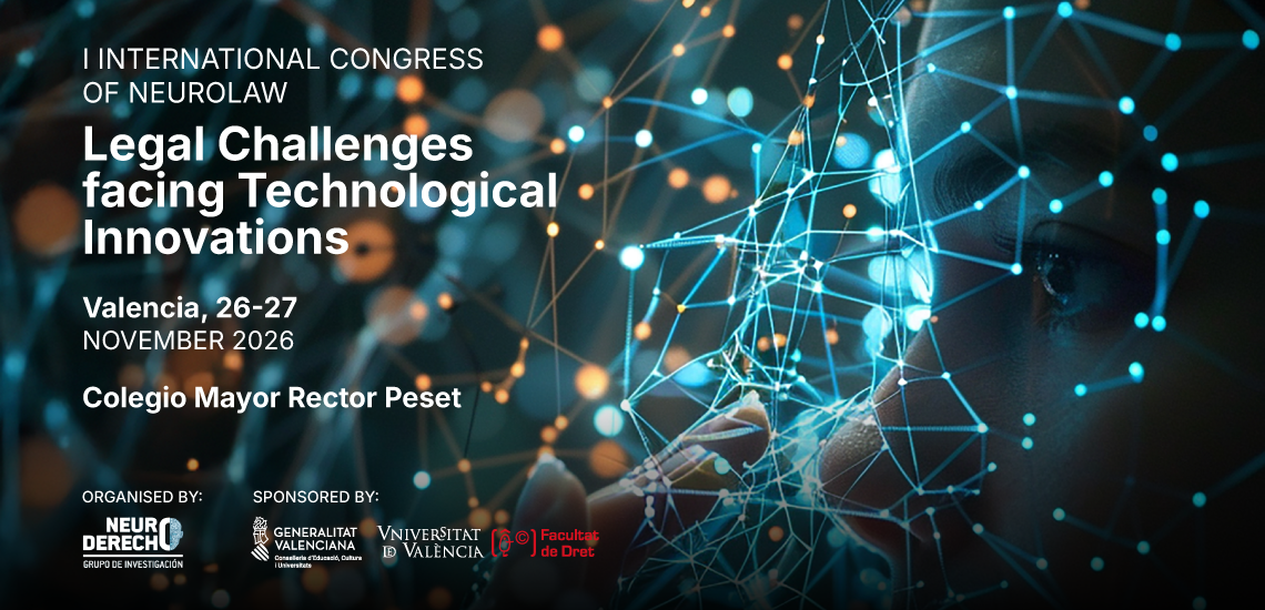 I Congreso Internacional de Neuroderecho Desafíos jurídicos ante las innovaciones tecnológicas