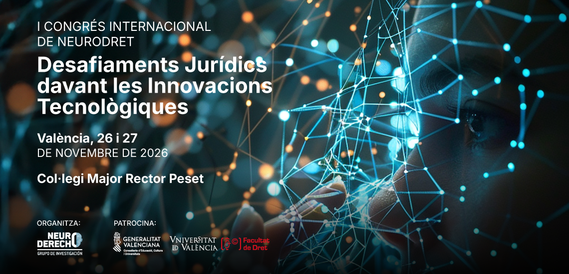 I Congreso Internacional de Neuroderecho Desafíos jurídicos ante las innovaciones tecnológicas