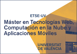 Màster ETSE UV Tecnologies Web, Comuptacio en el Nuvol i Aplicacions mobils